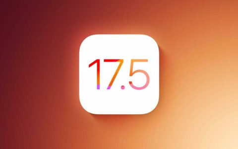 iOS 17.5功能：iOS 17.5有什么新特性