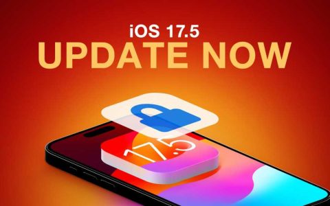 iOS 17.5 包含了这15个安全修复，但其中一个引发了另一个错误。