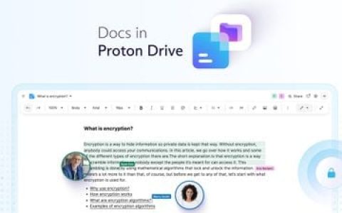 Proton 推出端到端加密版 Google Docs 替代品