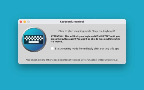 【App Store精选应用】KeyboardCleanTool 键盘锁定 - Mac 软件分享