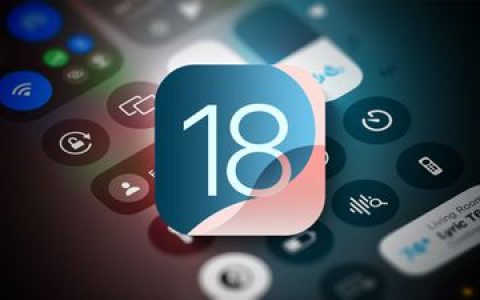 iOS 18 控制中心 10+ 项重大变更