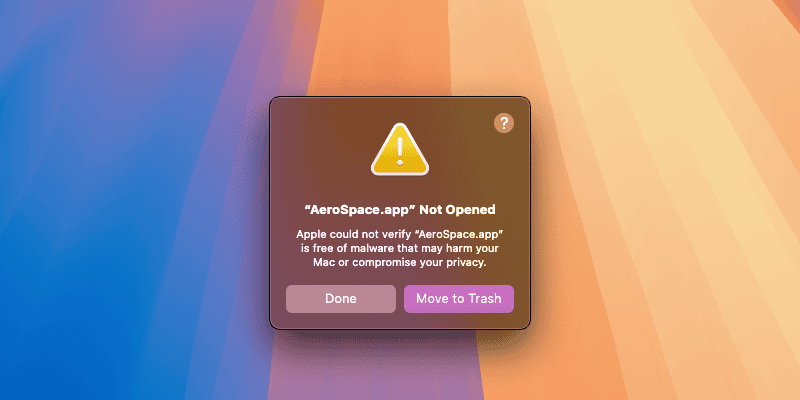 macOS cannot verify that this app is free from malware message error dialog warning