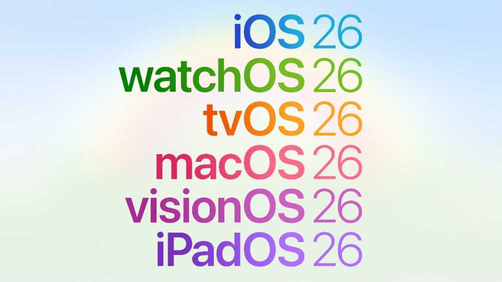 Text displaying operating systems including iOS 26, watchOS 26, tvOS 26, macOS 26, visionOS 26, iPadOS 26, in different colors on a gradient background.