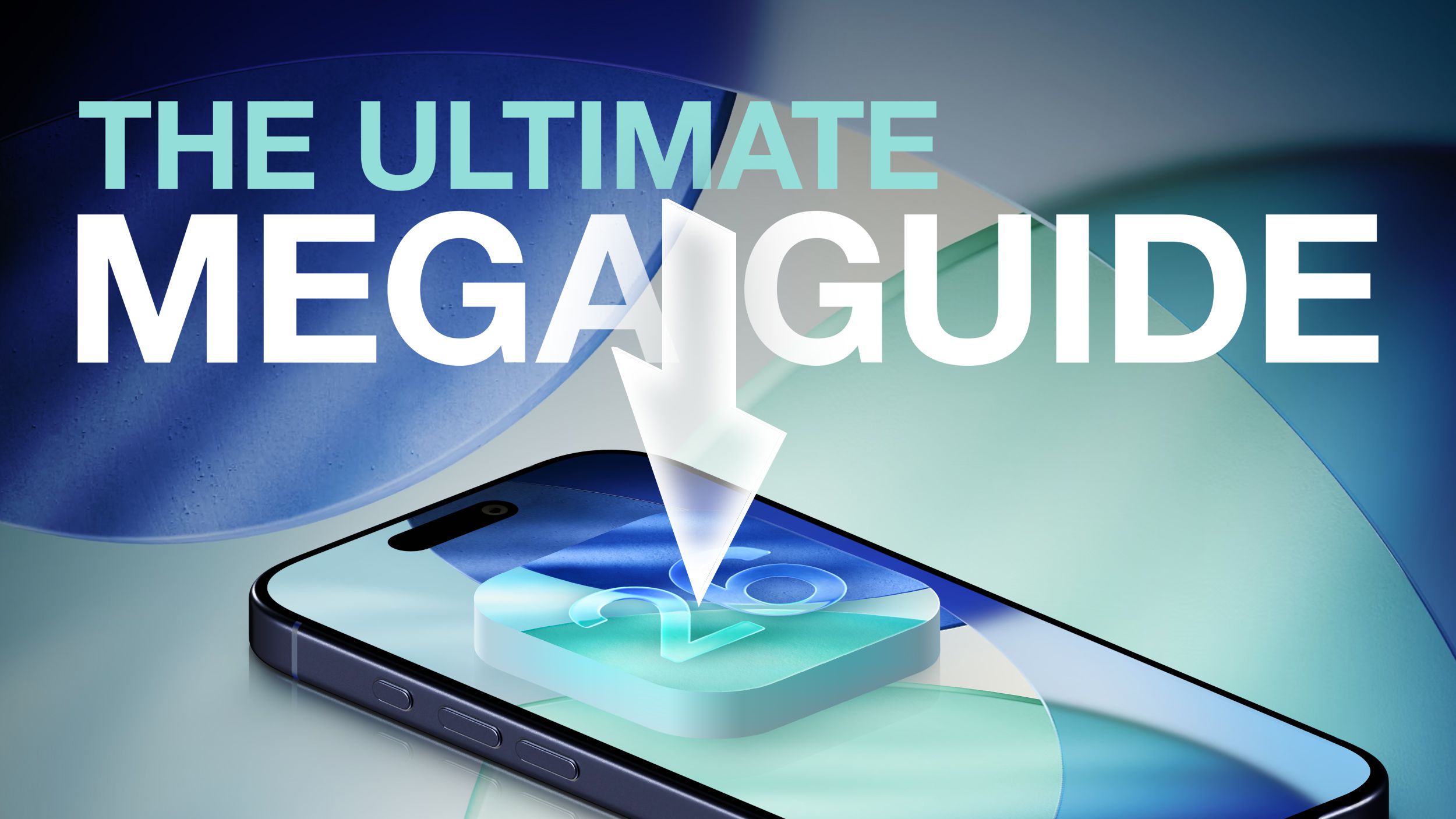 iOS 26 Mega Guide Feature